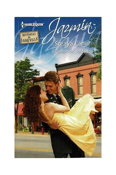 Harlequin. Colección Jazmín:  El amor del soldado.